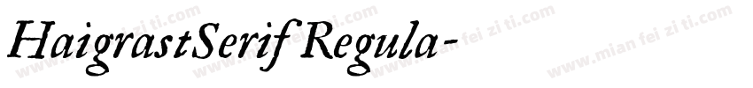 HaigrastSerif Regula字体转换